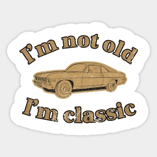 I'm Not Old I'm A Classic Funny Car Graphic Sticker